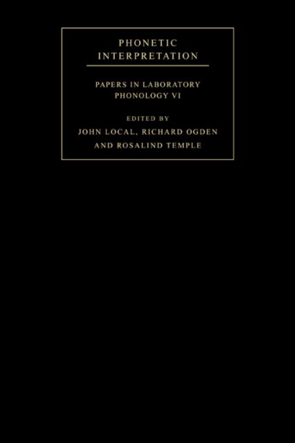 Phonetic Interpretation : Papers in Laboratory Phonology VI