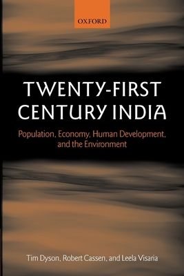 Twenty-First Century India : Population, Economy, Human Development, and the Environment
