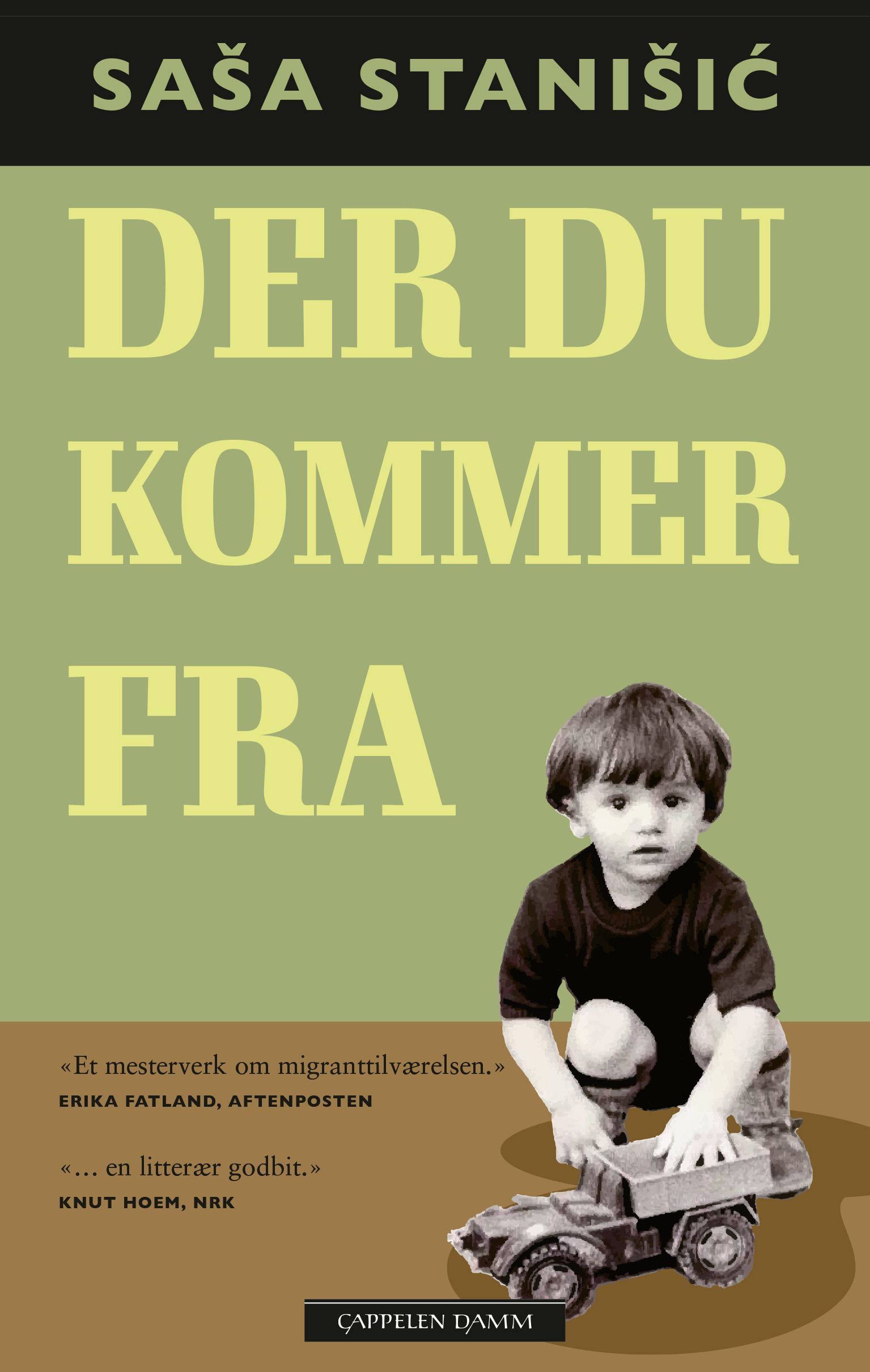 Der du kommer fra