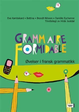 Grammaire formidable : øvelser i fransk grammatikk