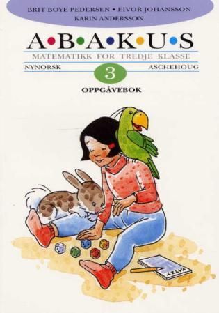 Abakus 3 : oppgåvebok : matematikk for tredje klasse