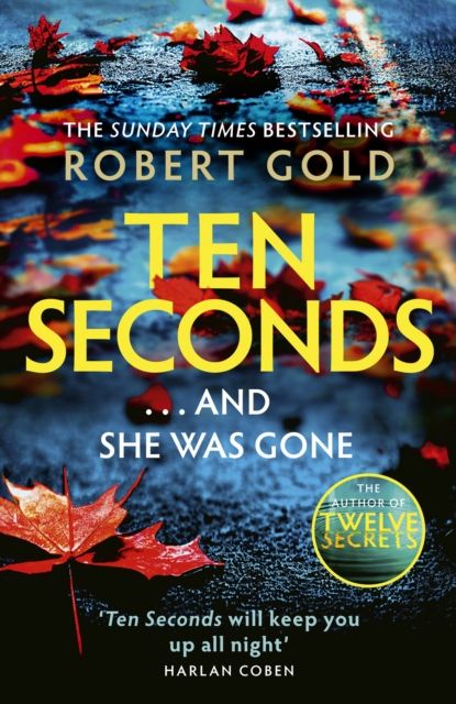 Forsidebilde av Ten Seconds : 'A gripping thriller that twists and turns' HARLAN COBEN