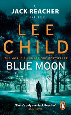 Blue Moon : (Jack Reacher 24)