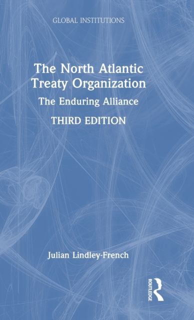 The North Atlantic Treaty Organization : The Enduring Alliance