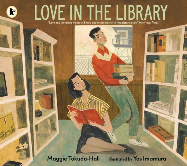 Love in the Library : A moving, true story of Japanese American history, where hope and love triumph against all odds