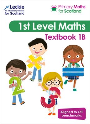 Textbook 1B : For Curriculum for Excellence Primary Maths