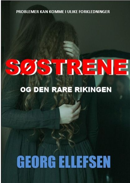 Søstrene : og den rare rikingen