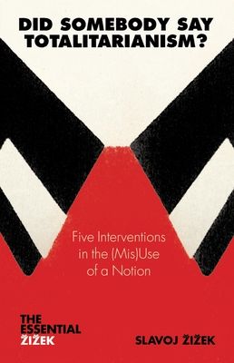 Did somebody say totalitarianism? : five interventions in the (mis)use of a notion