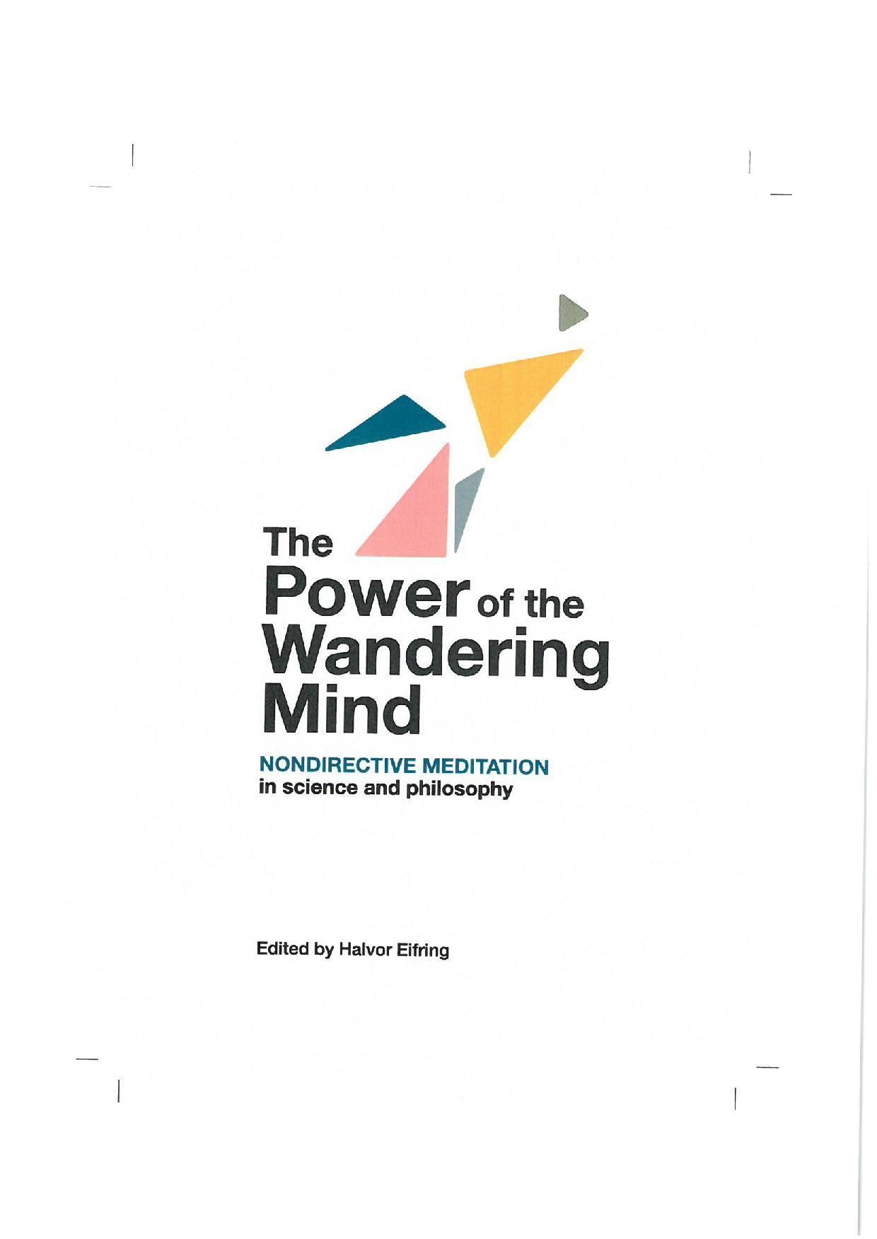 The Power of the wandering mind : nondirective meditation in science and philosophy
