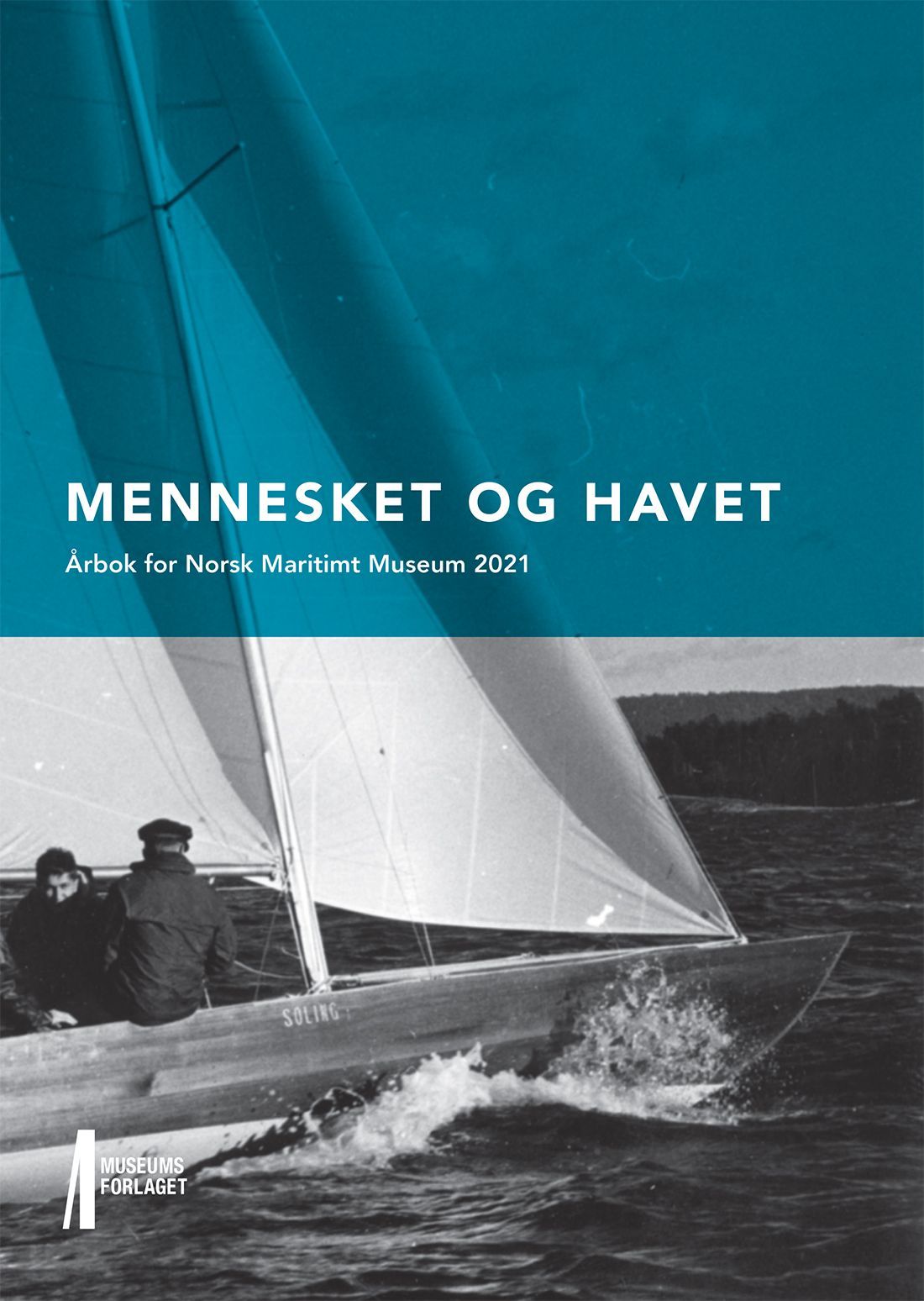Mennesket og havet : årbok for Norsk maritimt museum 2021
