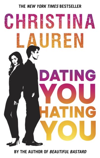 Dating You, Hating You : the perfect enemies-to-lovers romcom that'll have you laughing out loud