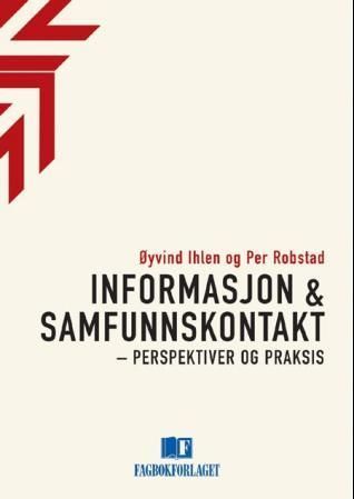 Informasjon & samfunnskontakt : perspektiver og praksis