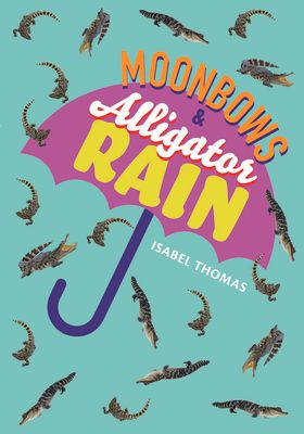 Moonbows and Alligator Rain : Fluency 7