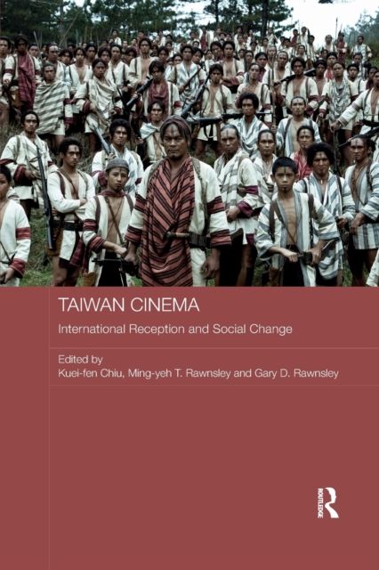 Taiwan Cinema : International Reception and Social Change