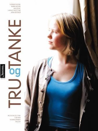 Tru og tanke : religion og etikk for  den videragåaende skolen