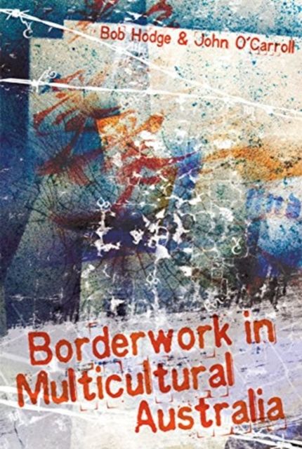 Borderwork in Multicultural Australia