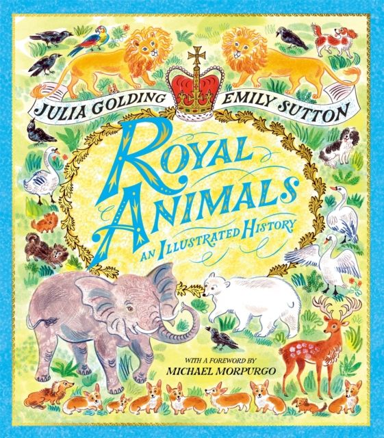 Royal Animals : An Illustrated History