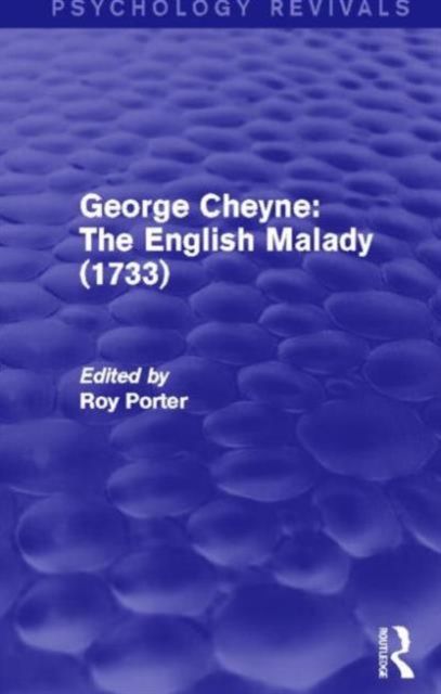 George Cheyne: The English Malady (1733)