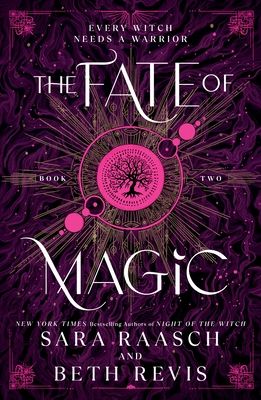The Fate of Magic : The Sequel to the New York Times Bestselling Night of the Witch