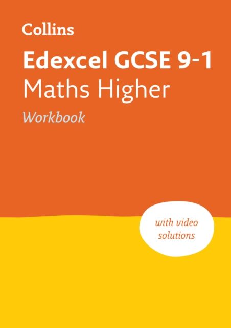 Edexcel GCSE 9-1 Maths Higher Workbook : Ideal for the 2025 and 2026 Exams
