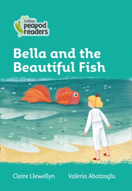 Bella and the Beautiful Fish : Level 3