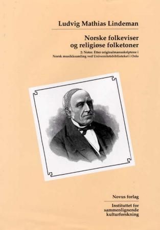 Norske folkeviser og religiøse folketoner : 2: noter