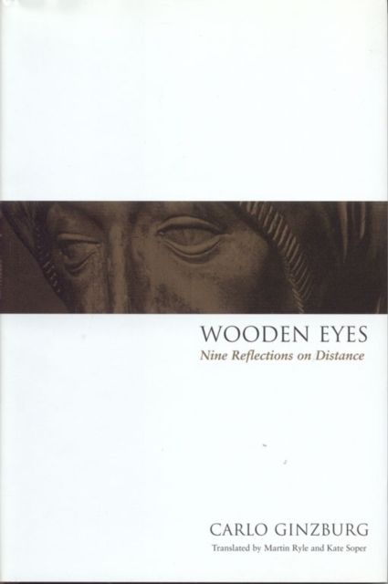 Wooden Eyes : Nine Reflections on Distance