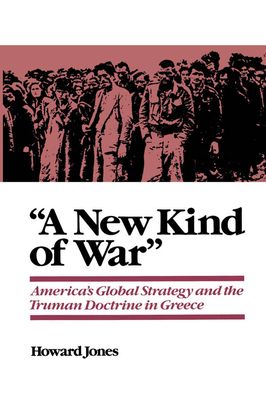Forsidebilde av A New Kind of War : America's Global Strategy and the Truman Doctrine in Greece