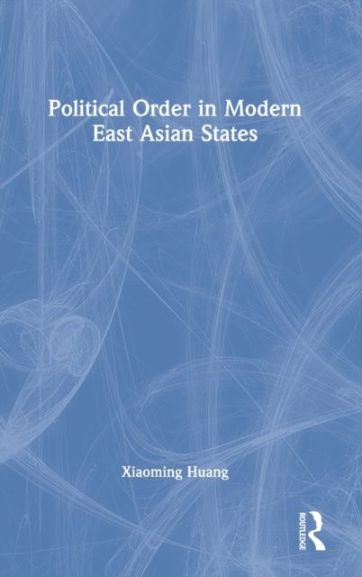 Forsidebilde av Political Order in Modern East Asian States