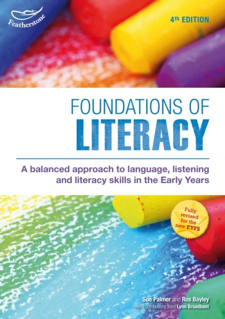 Foundations of Literacy : A balanced approach to language, listening and literacy skills in the Early Years