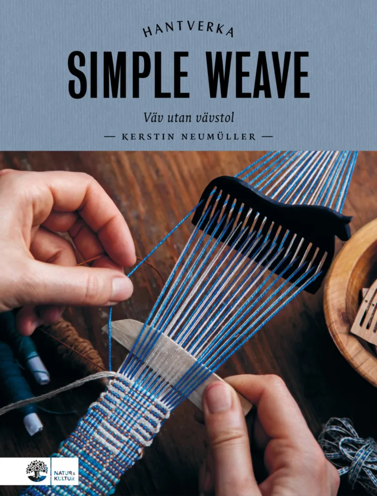 Forsidebilde av Simple weave : väv utan vävstol