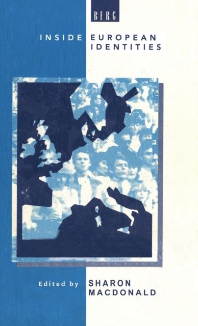 Inside European Identities : Ethnography in Western Europe