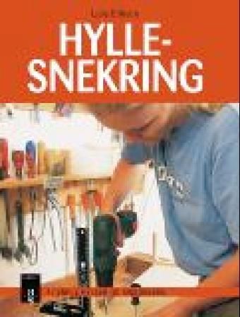 Hyllesnekring : 15 enkle hyller