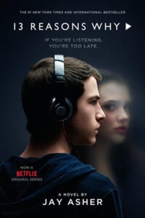 Thirteen reasons why : a novel