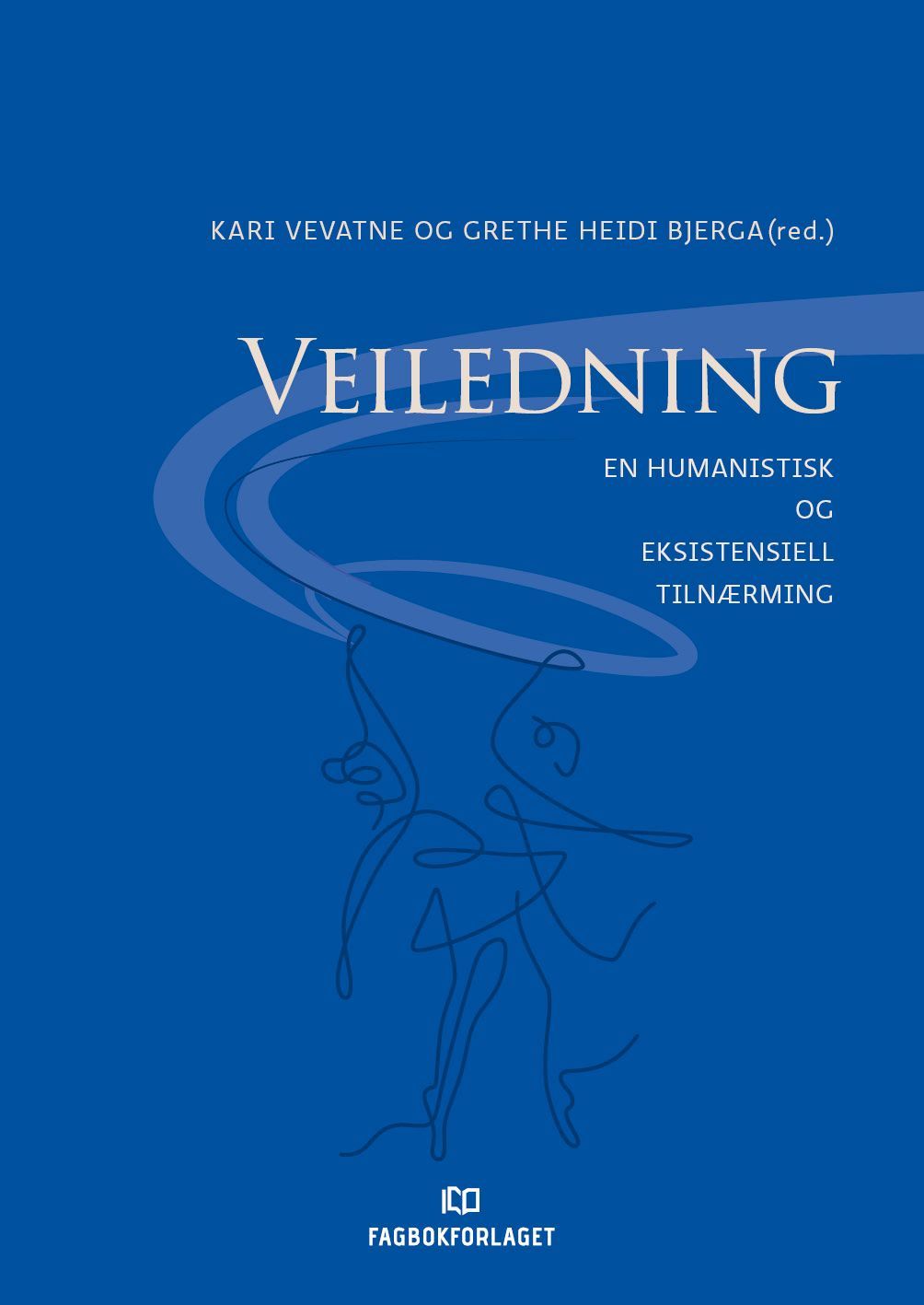 Veiledning : en humanistisk og eksistensiell tilnærming