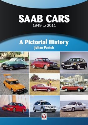 Saab Cars 1949 to 2011 : A Pictorial History