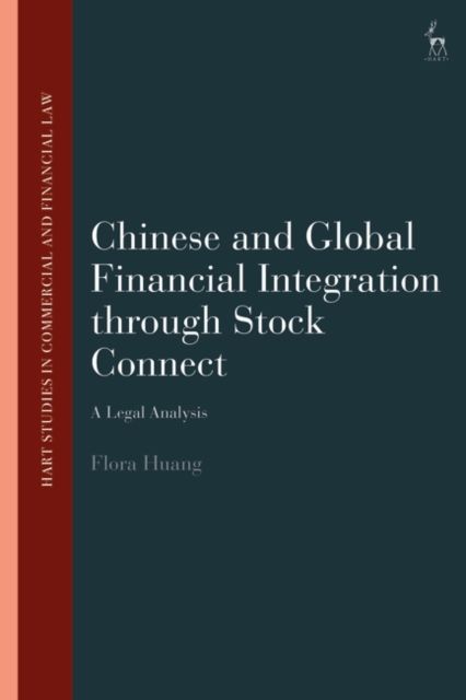 Chinese and Global Financial Integration through Stock Connect : A Legal Analysis