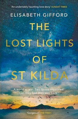 The Lost Lights of St Kilda : The sweeping uplifting historical love story