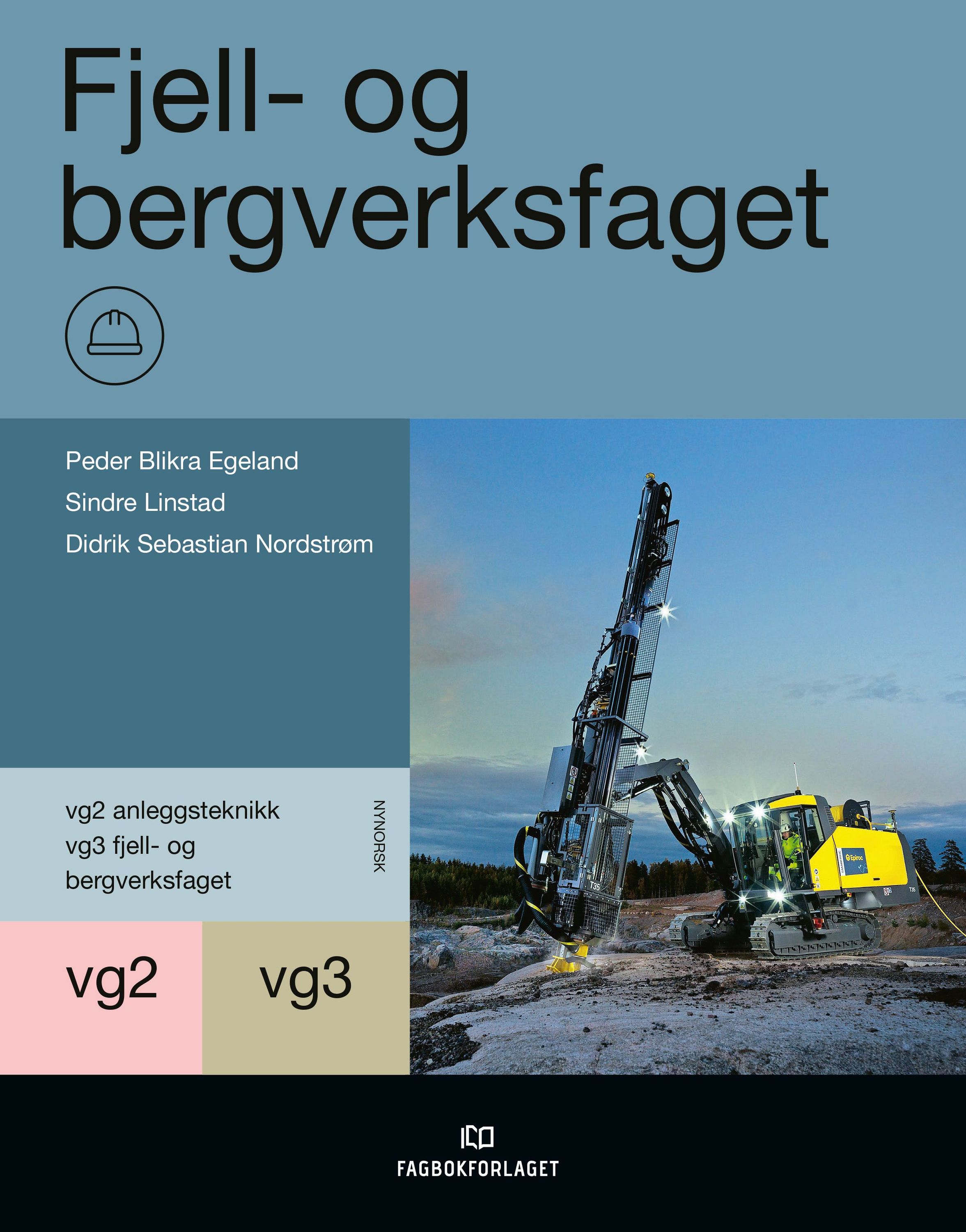 Forsidebilde av Fjell- og bergverksfaget : lærebok for vg2 og vg3