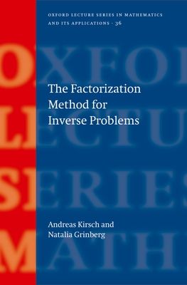 The Factorization Method for Inverse Problems