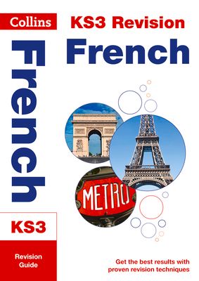 KS3 French Revision Guide : Ideal for Years 7, 8 and 9