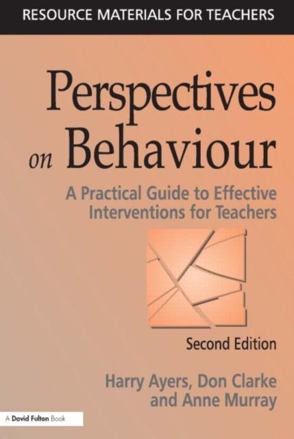 Forsidebilde av Perspectives on Behaviour : A Practical Guide to Effective Interventions for Teachers
