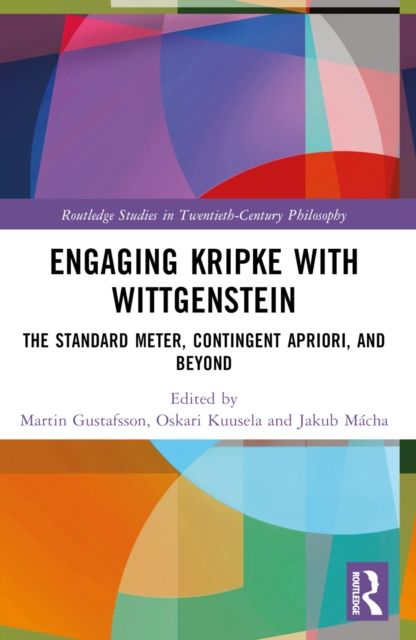 Engaging Kripke with Wittgenstein : The Standard Meter, Contingent Apriori, and Beyond