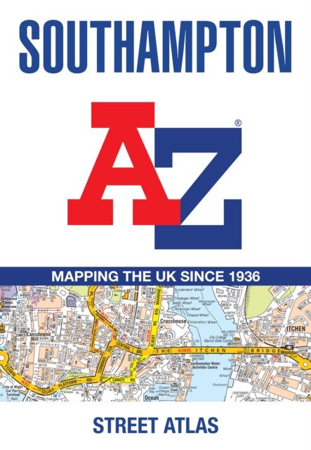 Southampton A-Z Street Atlas : Accurate Street Map for Easy Navigation