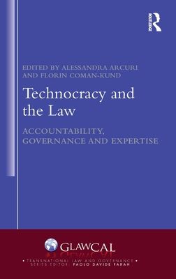 Technocracy and the Law : Accountability, Governance and Expertise