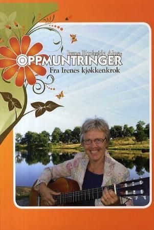 Oppmuntringer : fra Irenes kjøkkenkrok