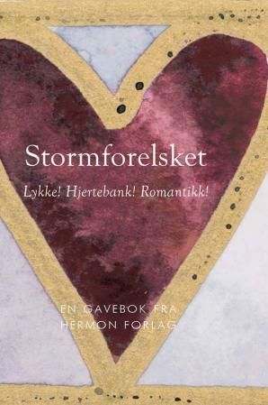 Stormforelsket : lykke! hjertebank! romantikk!