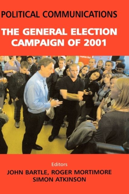 Political Communications : The General Election of 2001