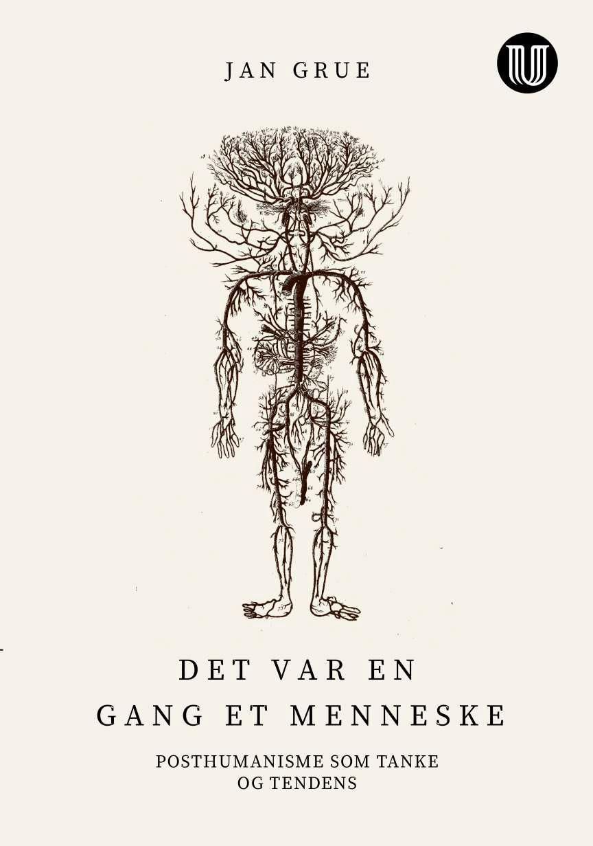 Det var en gang et menneske : posthumanisme som tanke og tendens