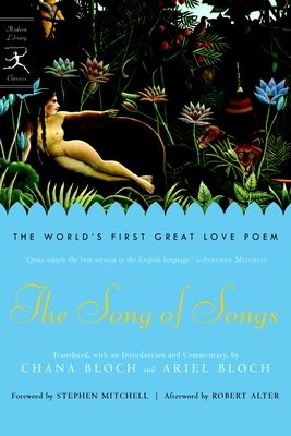 The Song of Songs : The World's First Great Love Poem
